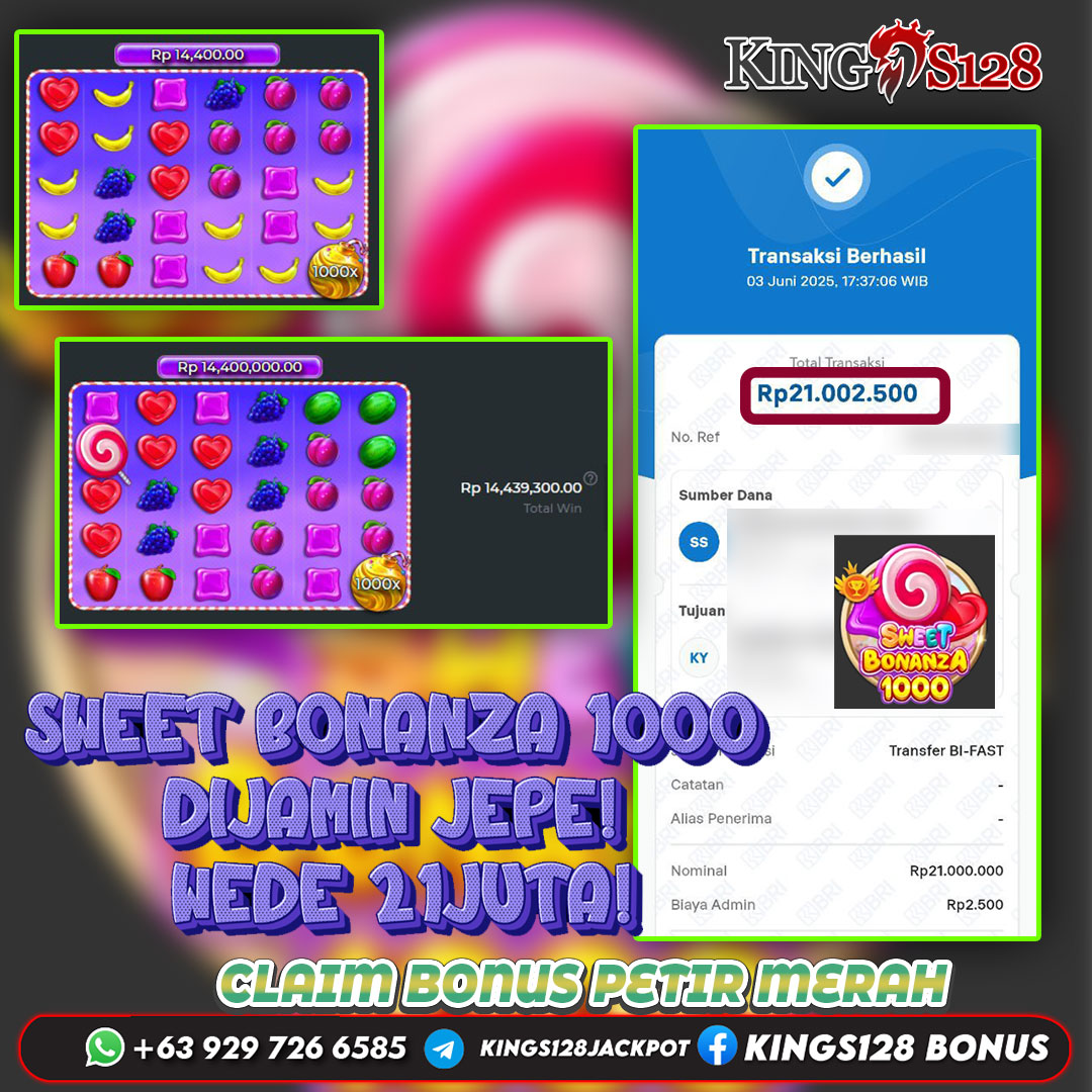  KINGS128 JACKPOT SLOT SWEET BONANZA 1000 RP 21.000.000 ID : HUK***
