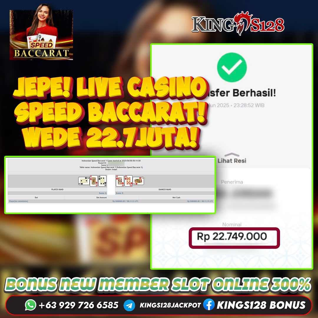 KINGS128 JACKPOT LIVE CASINO SPEED BACCARAT  RP 22.749.000 ID : ERI***